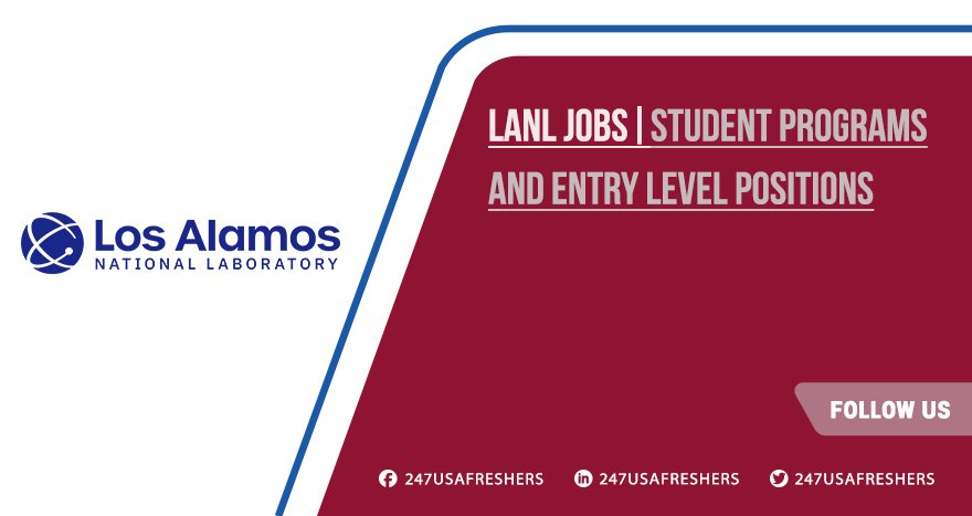 LANL Jobs | Opportunities Available for Students and Graduates LANL Jobs